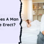 When Does A Man Become Erect?