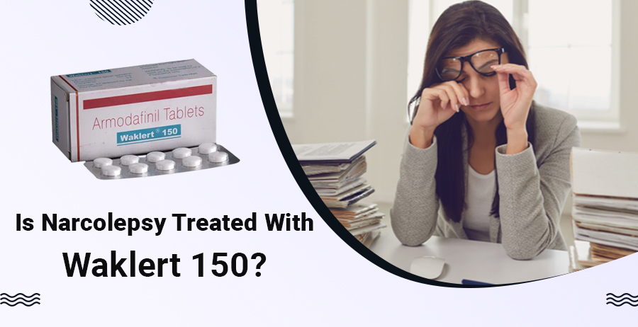 Is Narcolepsy treated with Waklert 150?