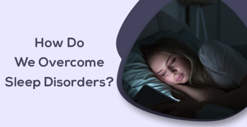 How Do We Overcome Sleep Disorders?