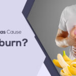 Do Bananas Cause Heartburn?