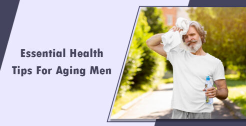 Essential Health Tips For Aging Men