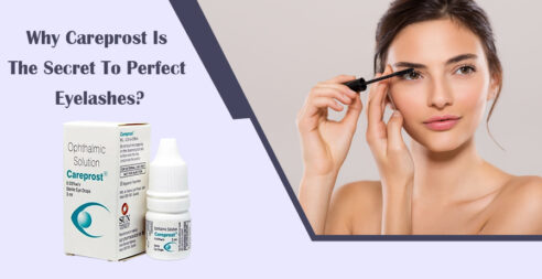 Why Careprost is the Secret to Perfect Eyelashes?
