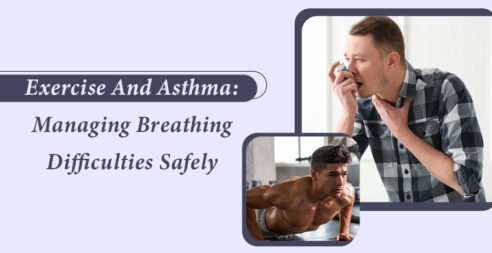 Exercise and Asthma: Managing Breathing Difficulties Safely