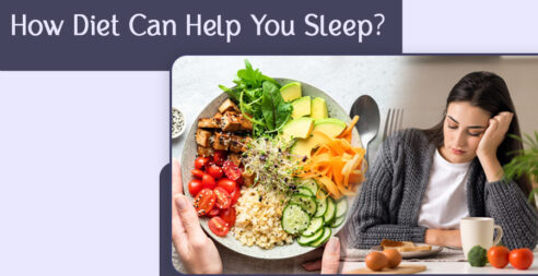 How Diet Can Help You Sleep?