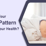 Is Your Sleep Pattern Affecting Your Health?