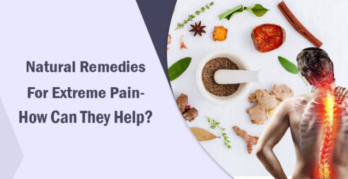 Natural Remedies For Extreme Pain- How Can They Help?