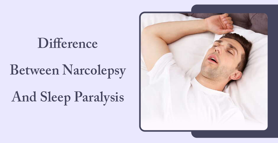 Difference Between Narcolepsy and Sleep Paralysis