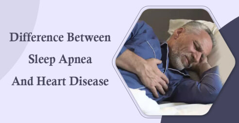 Difference Between Sleep Apnea and Heart Disease