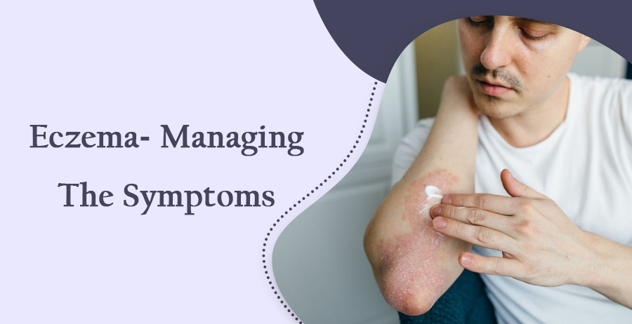 Eczema- Managing the Symptoms