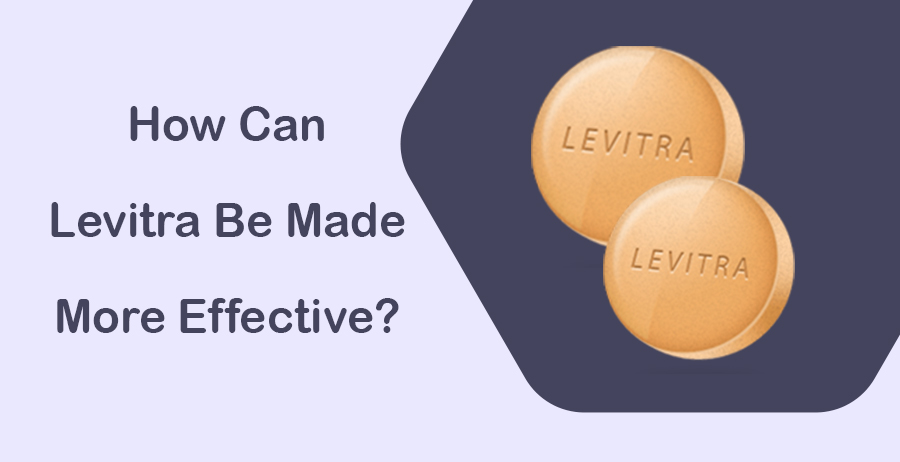 How can Levitra be made more effective?