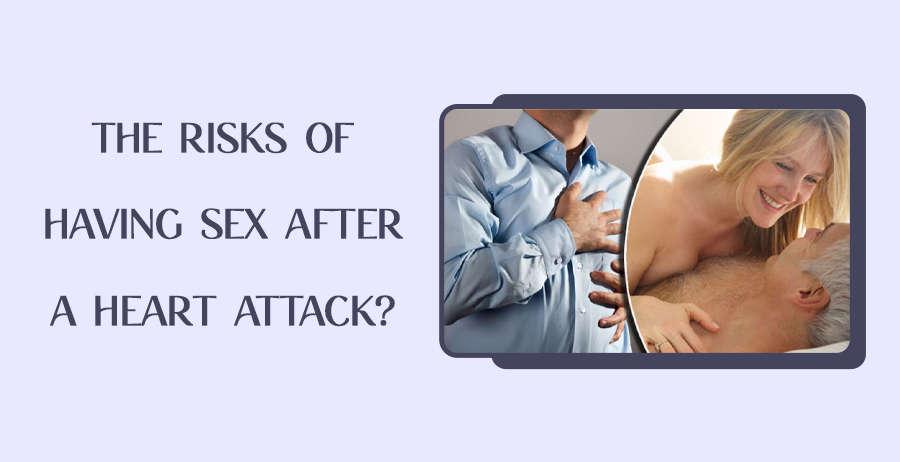 The Risks Of Having Sex After A Heart Attack?